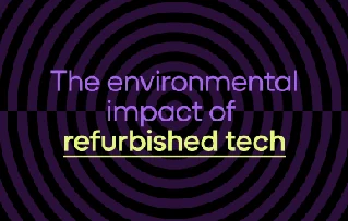 The environmental impact of refurbished tech.